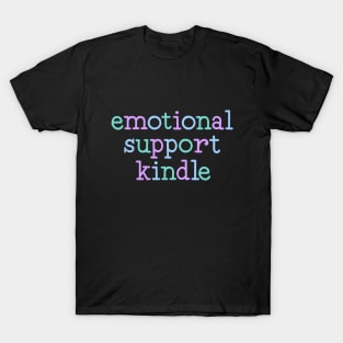 emotional support kindle T-Shirt